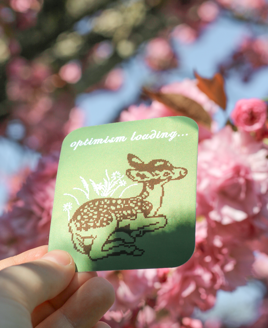 Optimism Loading... Fawn Vinyl Sticker!