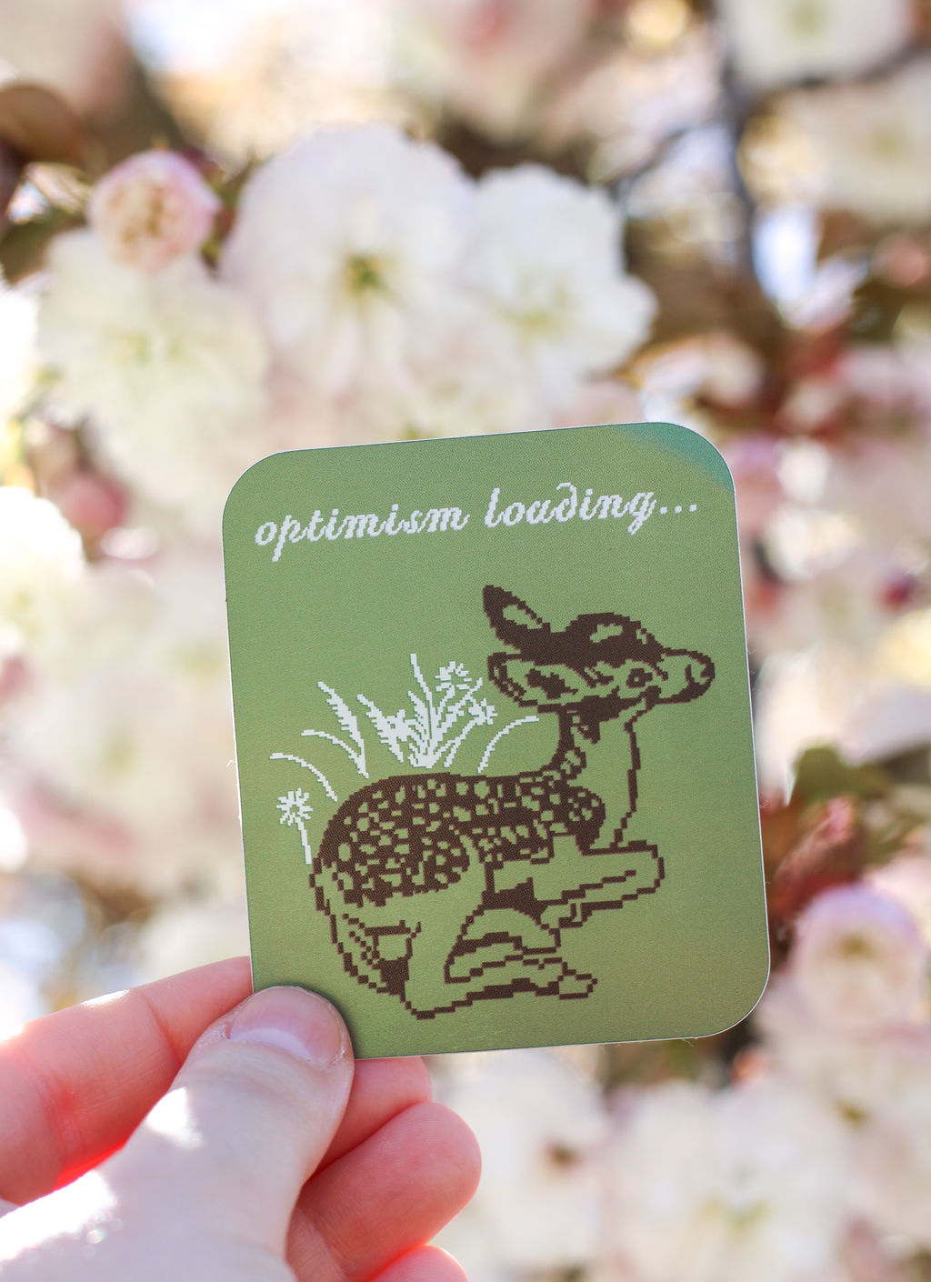 Optimism Loading... Fawn Vinyl Sticker!