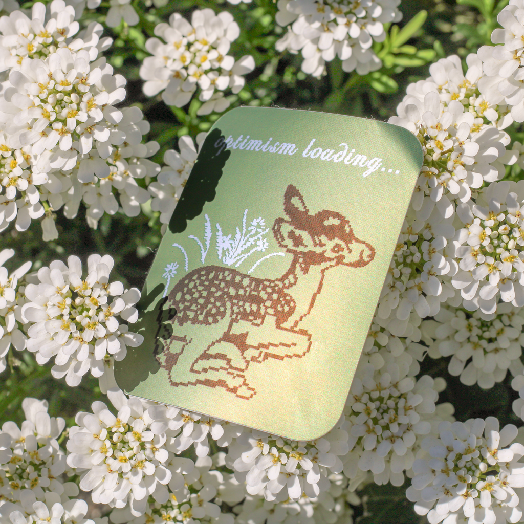Optimism Loading... Fawn Vinyl Sticker!